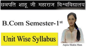 #CSJM_University #BCom_1_Sem_Unitwise_Syllabus | #kanpuruniversity #bcom_Syllabus_2025_2026 #csjmu