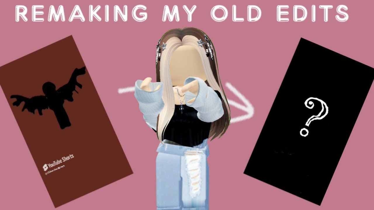 REMAKING MY OLD EDITS 🙃 - YouTube