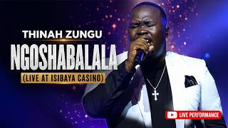 Thinah Zungu - Ngoshabalala (Live at Isibaya Casino)