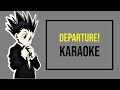 Hunter x hunter 2011 op karaoke  departure  masatoshi ono instrumentallyrics