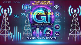 Famous CQI:Channel Quality Indicator #TelecomBasics #4G #5G #Cellular Cimmunications Profile