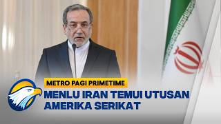 Menlu Iran Abbas Araghchi Temui Utusan Amerika Serikat di Islamabad - [Metro Pagi Primetime]