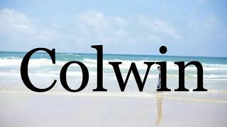 How To Pronounce Colwinpronunciation Of Colwin