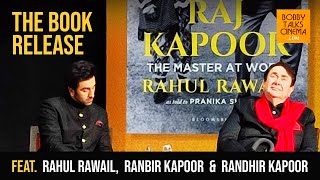 Rahul Rawail's book on RAJ KAPOOR - Ranbir Kapoor and Randhir Kapoor in conversation on stage