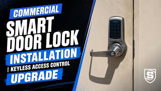 Commercial Smart Door Lock Installation | Keyless Access Control Upgrade