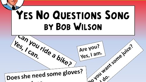 Yes No Questions Song