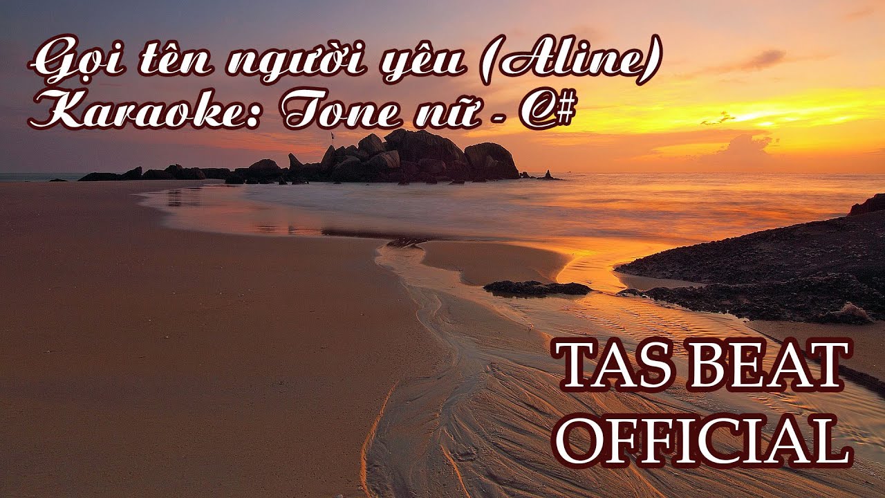 Karaoke Gọi tên người yêu (Aline) - Tone Nữ (Bossa)