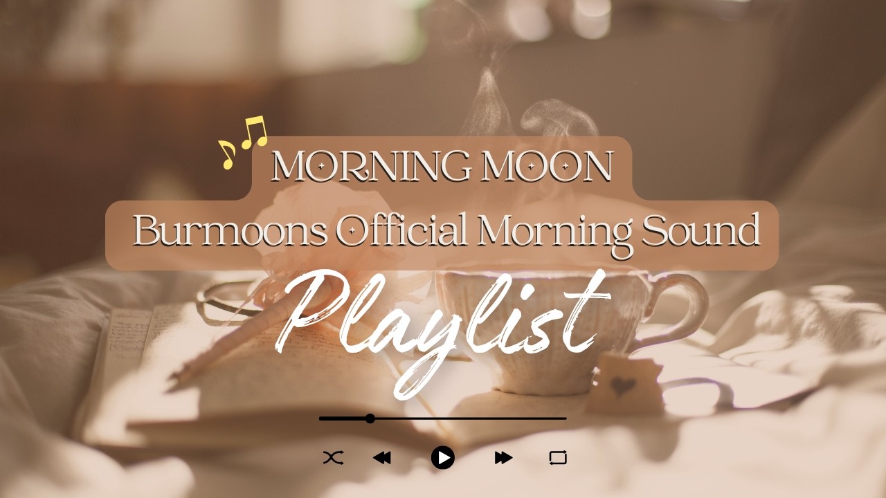 Morning Moon | 버문스버거 공식 아침 플레이리스트 (1 Hour Nonstop) 1