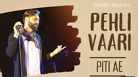 Pehla Pehla Pyar Pehli Vari Peeti A | Babbu Maan Upcoming Song 2022