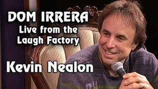 Dom Irrera Live from The Laugh Factory with Kevin Nealon (Comedy Podcast)