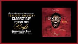 Bugle & Dexta Daps - Saddest Day