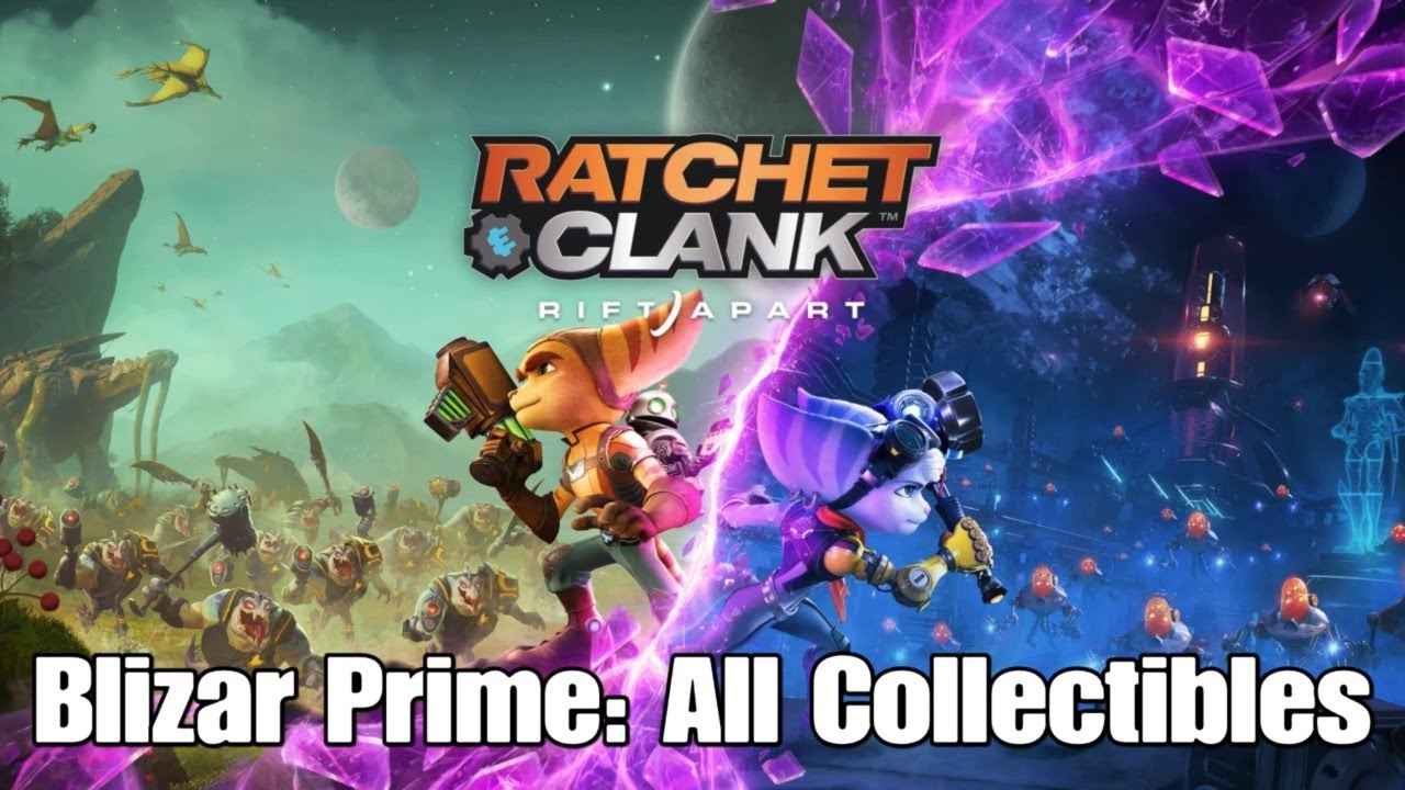 Ratchet & Clank: Rift Apart: Blizar Prime - All collectibles guide