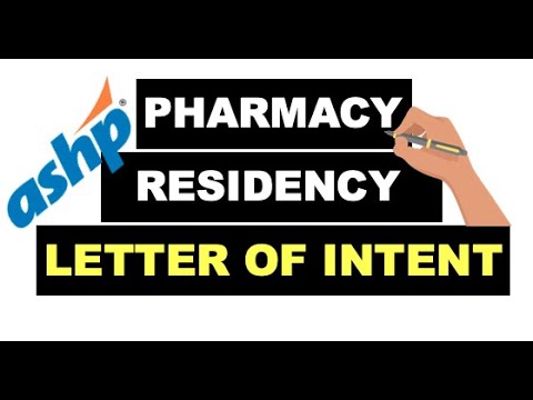 How to write a LETTER Of INTENT for a PHARMACY RESIDENCY