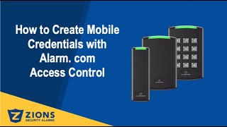 How to Create Mobile Credentials with Alarm com Access Control Profile