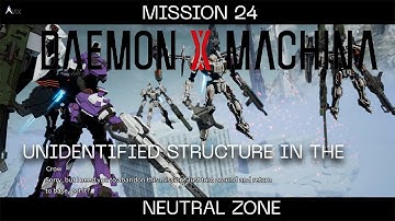 Daemon X Machina Mission 24 - Unidentified Structure in the Neutral Zone