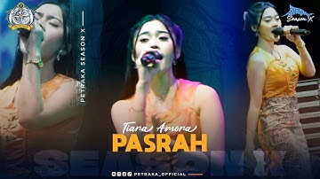 Pasrah - Tiara Amora New Pallapa (live Petraka 2024) | Season X