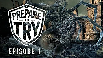 Prepare To Try Bloodborne: Episode 11 - The Nightmare Frontier & Amygdala