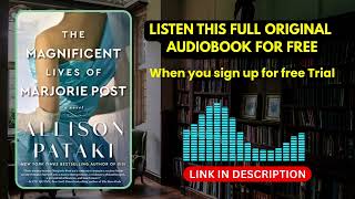 The Magnificent Lives of Marjorie Post Full Audiobook FREE