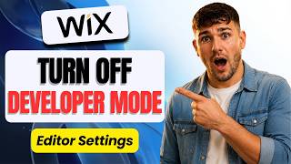 How to Turn Off Developer Mode in Wix (2026)