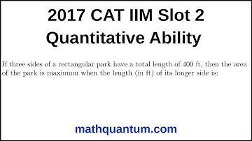 Question 19 2017 CAT IIM Quantitative Ability Slot 2 If three sides of a rectangular park have a