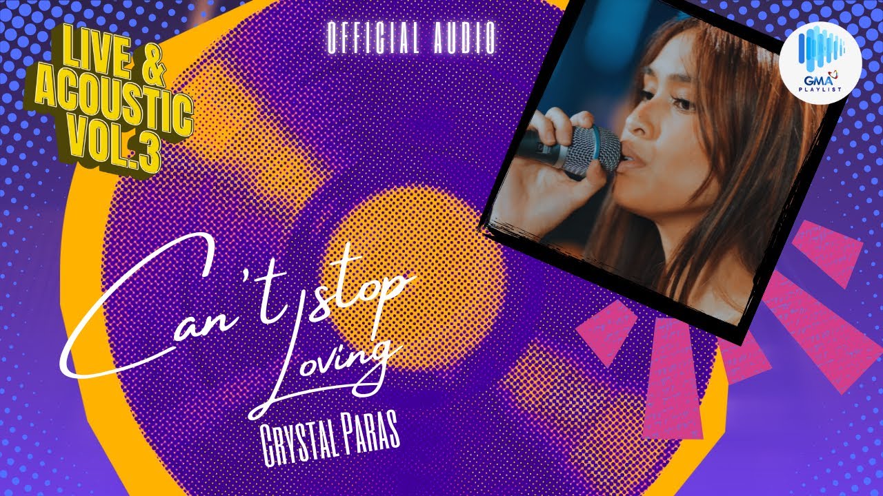 Official Audio: "Can't Stop Loving" (Live and Acoustic Vol.3) by Crystal Paras