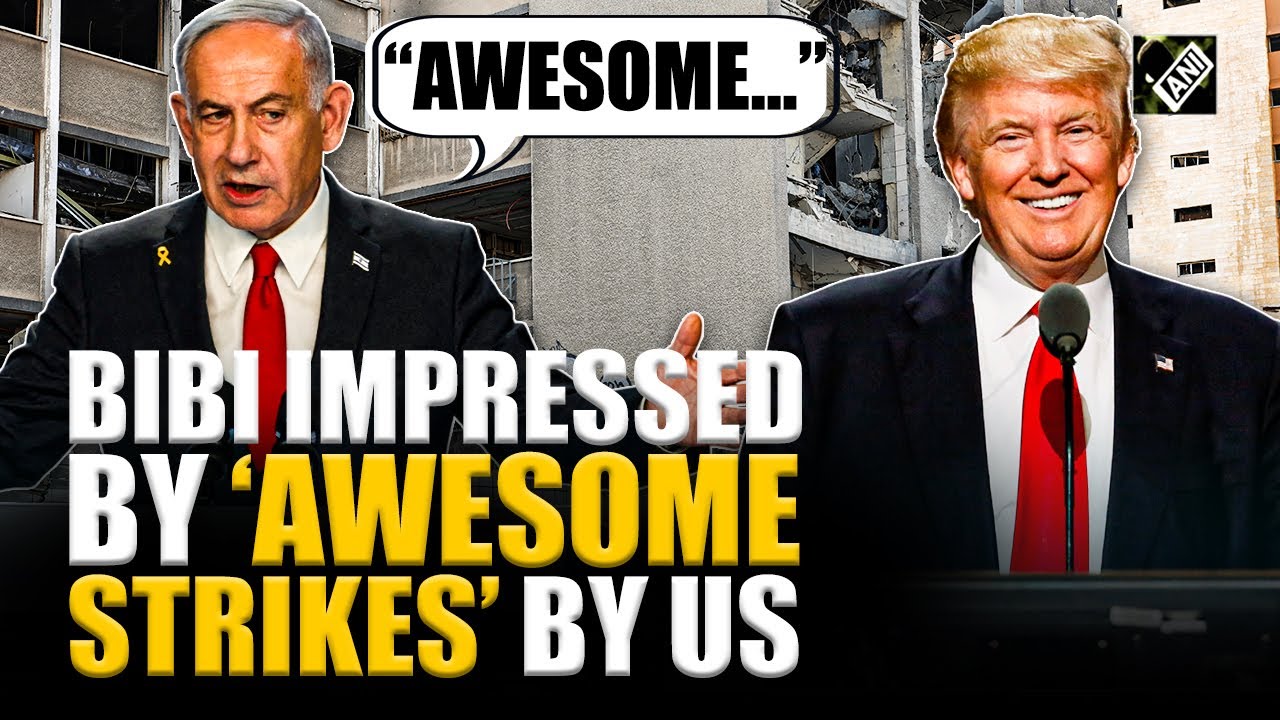 “Awesome…” Netanyahu impressed by Donald Trump’s strikes on Iran’s Nuke sites