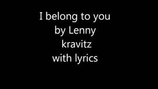 Lenny Kravitz _ I Belong To You(W Lyrics)