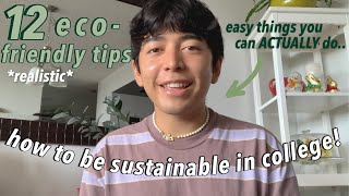HOW TO BE SUSTAINABLE IN COLLEGE! | 12 eco-friendly tips for university