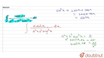 `int(sin2x)/(a^2+b^2sin^2x)dx`