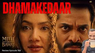 EPIC SAGA | WAHAJ ALI & MAHIRA KHAN | MITTI DE BAWAY | EPISODE 7&8 REVIEW