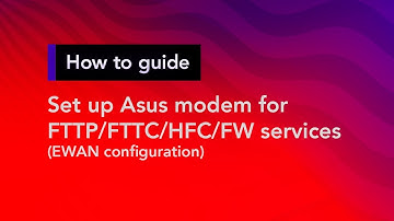 How to set up an Asus modem for FTTP/FTTC/HFC/FW services - Superloop Customer Support