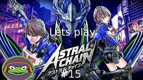 Lets play Astral Chain ((Nintendo Switch)) #15 We find jenna and go into a gate