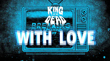 King of the Dead - With Love (Lyric Video)