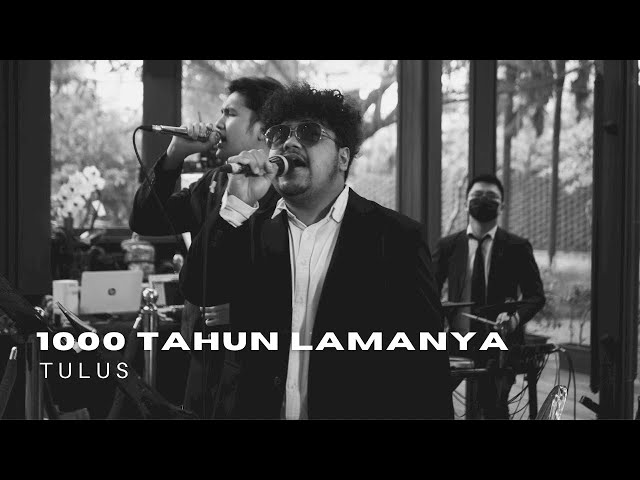 1000 Tahun Lamanya - Tulus ( Live Cover by TAF Wedding Entertainment Jakarta ) class=