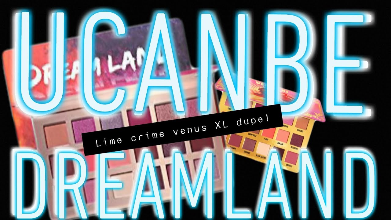 Ucanbe Dreamland Palette - Lime Crime Venus XL dupe | 2 minute swatches review