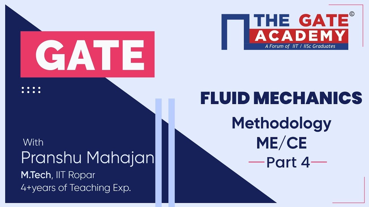fluid mechanics basics Methodology (Part-4) of Fluid Mechanics | GATE Free Lectures | Mechanical/Civil Engineering
