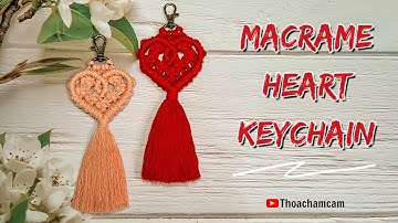 Macrame Heart Keychain Tutorial-P2 | Valentine