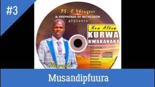 Musandipfuura - Pastor C Vhengere (Latest 2021)