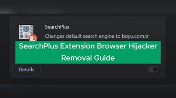 SearchPlus Extension (Boyu.com.tr Virus) Removal Guide - Get rid of SearchPlus  hijacker