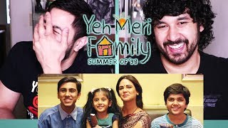 TVF: YEH MERI FAMILY (super relatable yo!) | Reaction w/ Jaby&#39;s Bro!