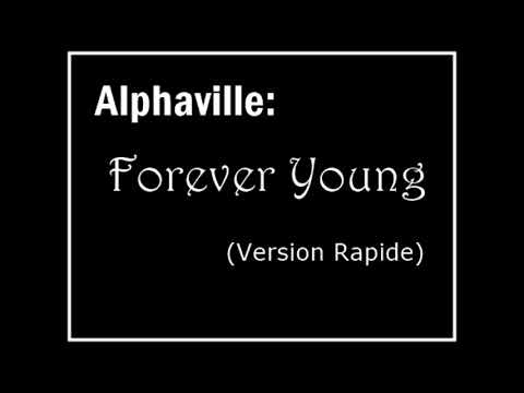 Alphaville: Forever Young (Version rapide)