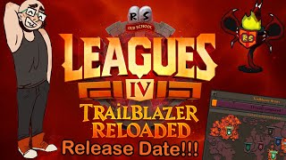 Everything You NEED To Know About Leagues IV Trailblazer Reloaded (Release Date, Rewards and MORE)