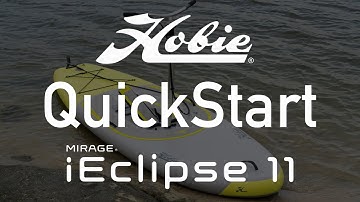 QuickStart for Hobie Mirage iEclipse Stand Up Pedal Board.