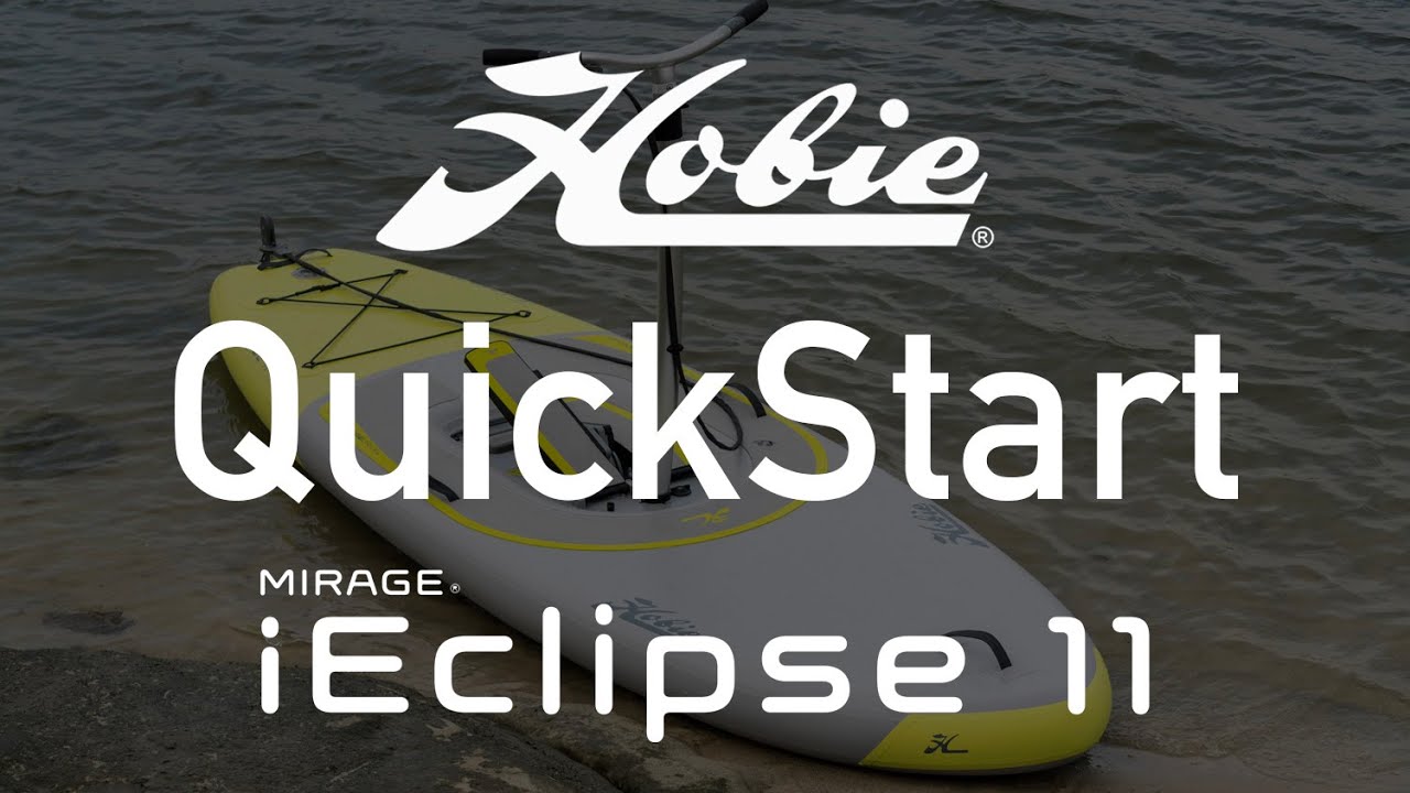 ⁣QuickStart for Hobie Mirage iEclipse Stand Up Pedal Board.