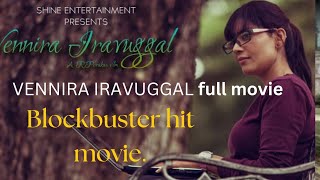 Vennira Iravuggal l Full Movie