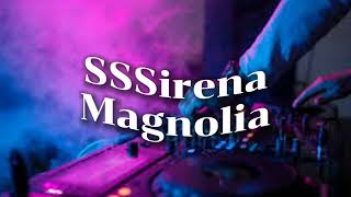 SSSirena - Magnolia