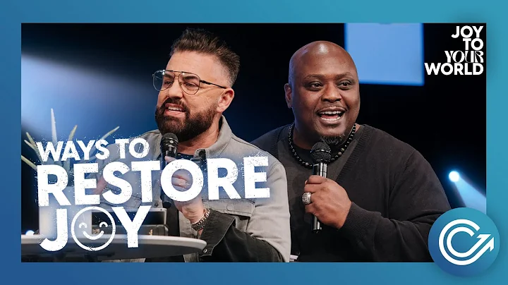Ways to Restore Your Joy // Ben Dailey + Kareem Hi...