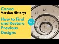 Canva Version History: How to Find and Restore Previous Designs