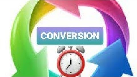 Grade-5 CONVERSION OF UNITS OF TIME