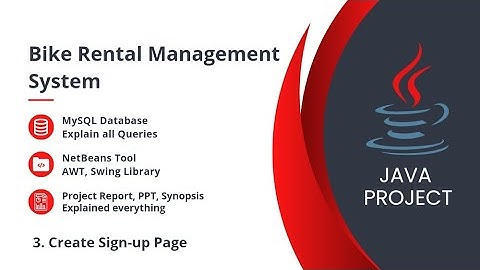 3. Bike Rental Management System Java project | Sign-up Page | NetBeans MySQL Database step-by-step